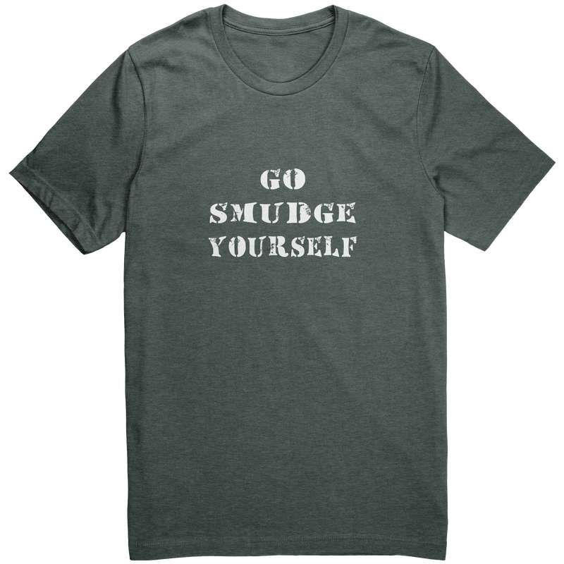 Go_Smudge_Yourself_Shirt_Heather_Forest_Front_Mockup.png