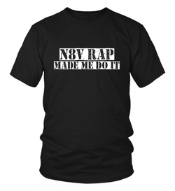 N8V Rap Made Me Do It T-Shirt