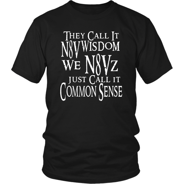 They Call It N8V Wisdom T Shirt – N8V Movement